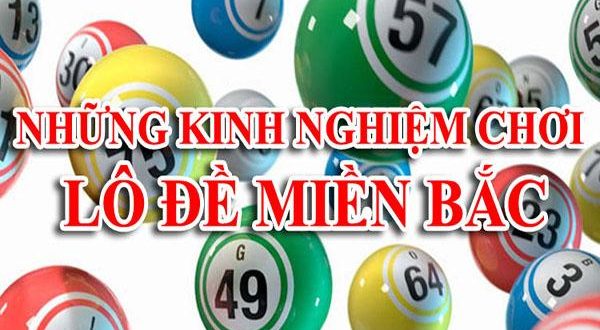 Những kinh nghiệm chơi lô đề miền Bắc